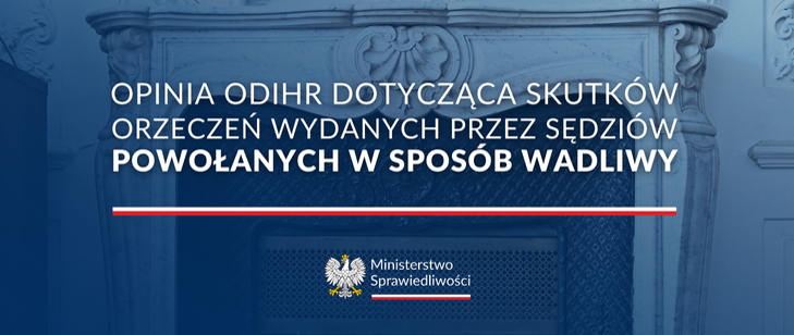 Opinia ODIHR dotycząca skutków orzeczeń wydanych przez sędziów powołanych w sposób wadliwy